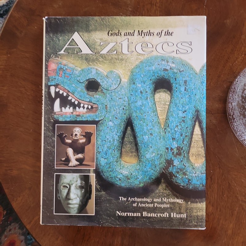 Gods and Myths of the Aztecs