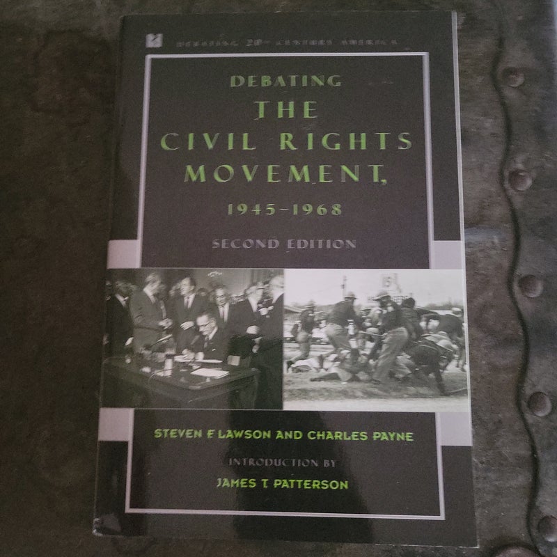 Debating the Civil Rights Movement, 1945-1968