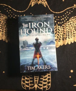 The Iron Hound (the Hallowed War #2)