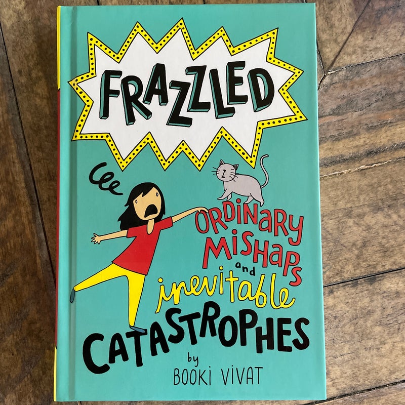 Frazzled #2: Ordinary Mishaps and Inevitable Catastrophes