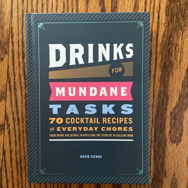 Drinks for Mundane Tasks