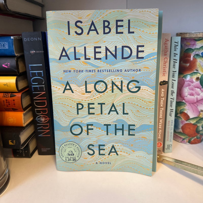 A Long Petal of the Sea ADVANCED READER COPY