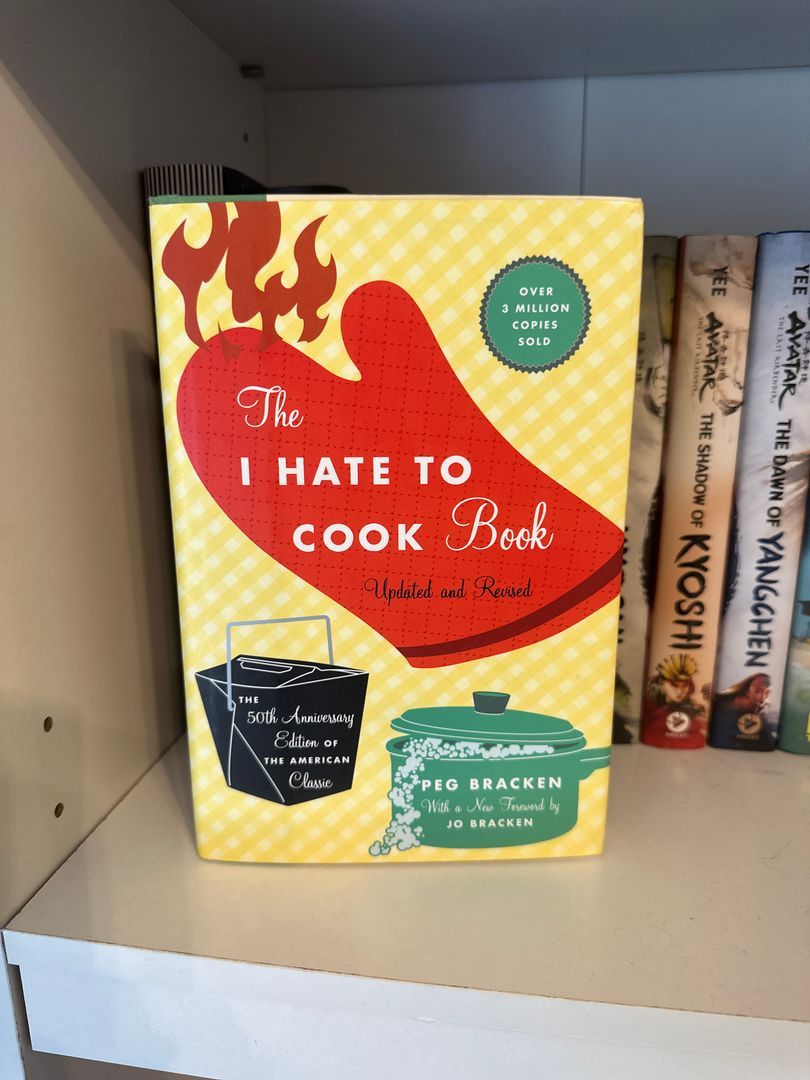 The I Hate to Cook Book (50th Anniversary Edition)