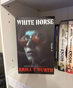 White Horse (ADVANCE READERS COPY)
