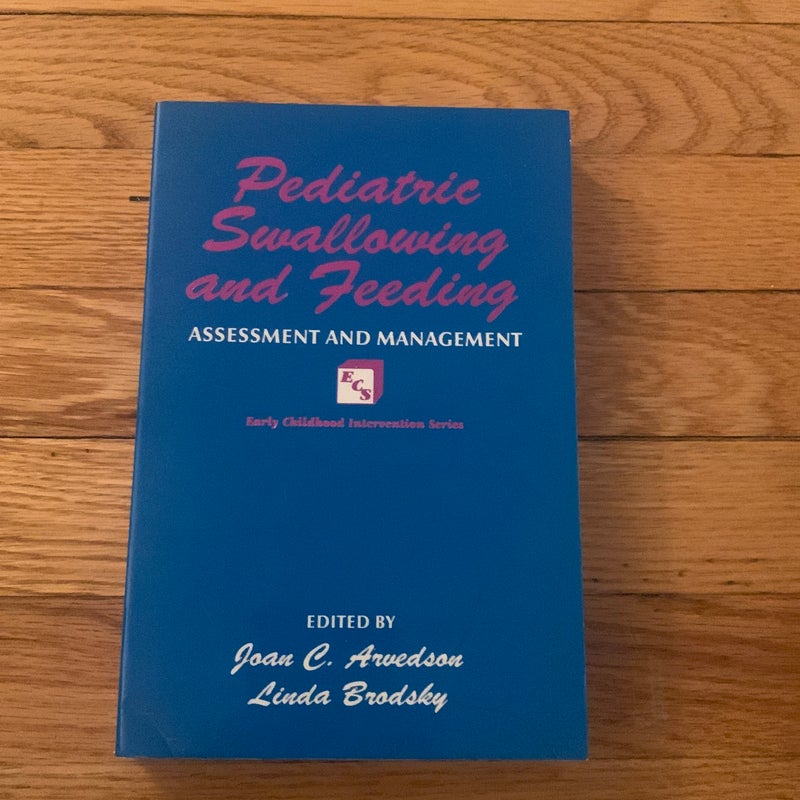 Pediatric Swallowing and Feeding