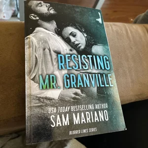 Resisting Mr. Granville