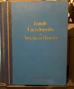 Family Encyclopedia of American History