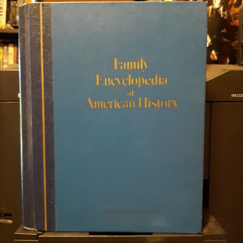 Family Encyclopedia of American History