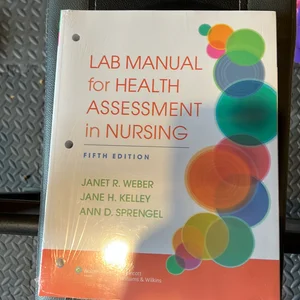 Lab Manual for Health Assessment in Nursing