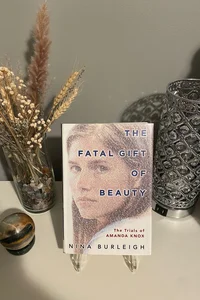 The Fatal Gift of Beauty