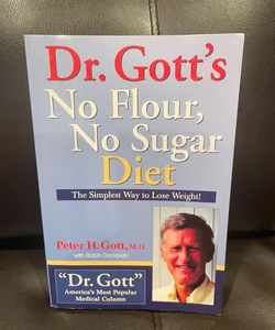 Dr. Gott's No Flour, No Sugar Diet