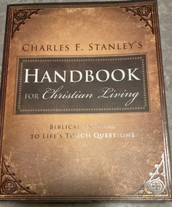 Charles Stanley's handbook for Christian living