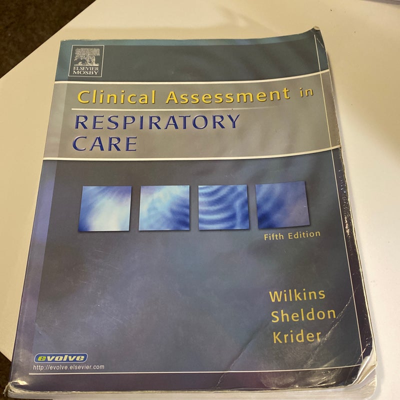 Clinical Assessment in Respiratory Care