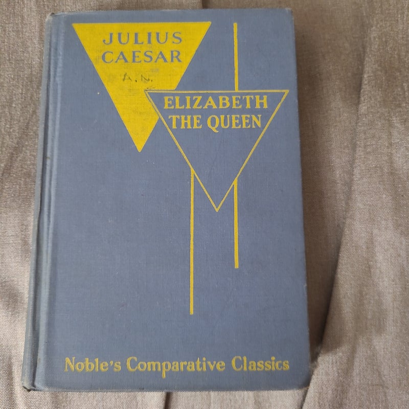 Julius Caesar and Elizabeth the Queen