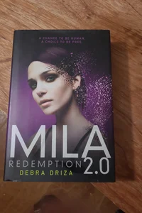 MILA 2. 0: Redemption