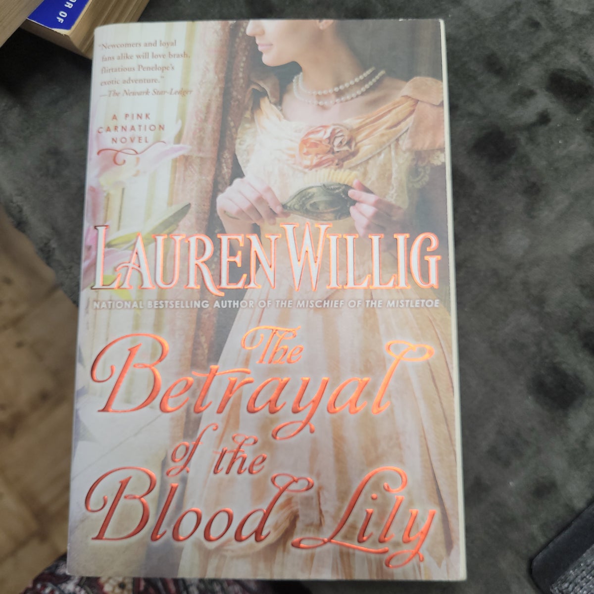 The Betrayal of the Blood Lily by Lauren Willig, Paperback