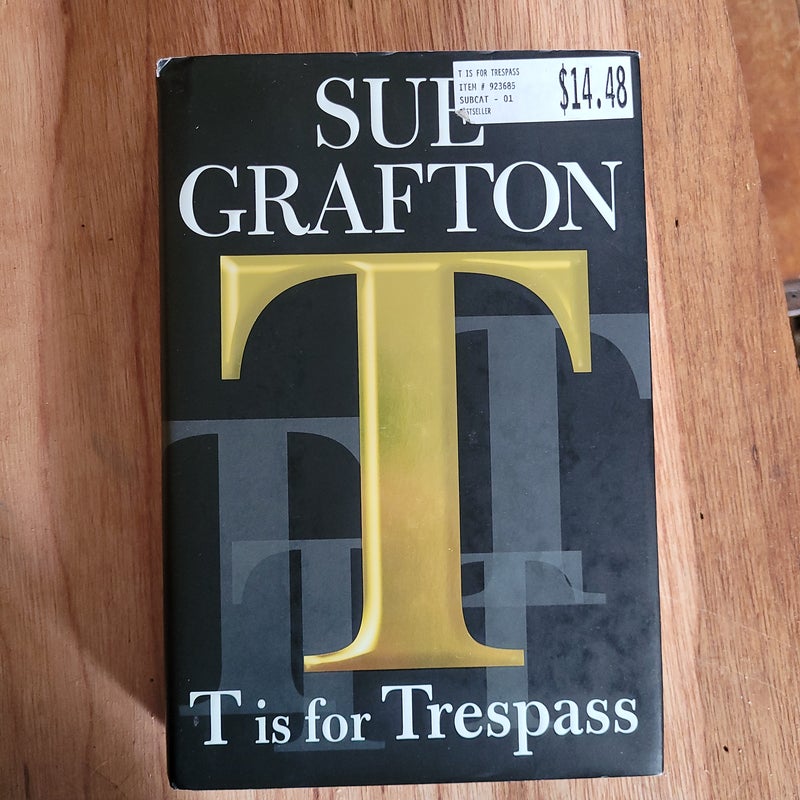 T Is for Trespass