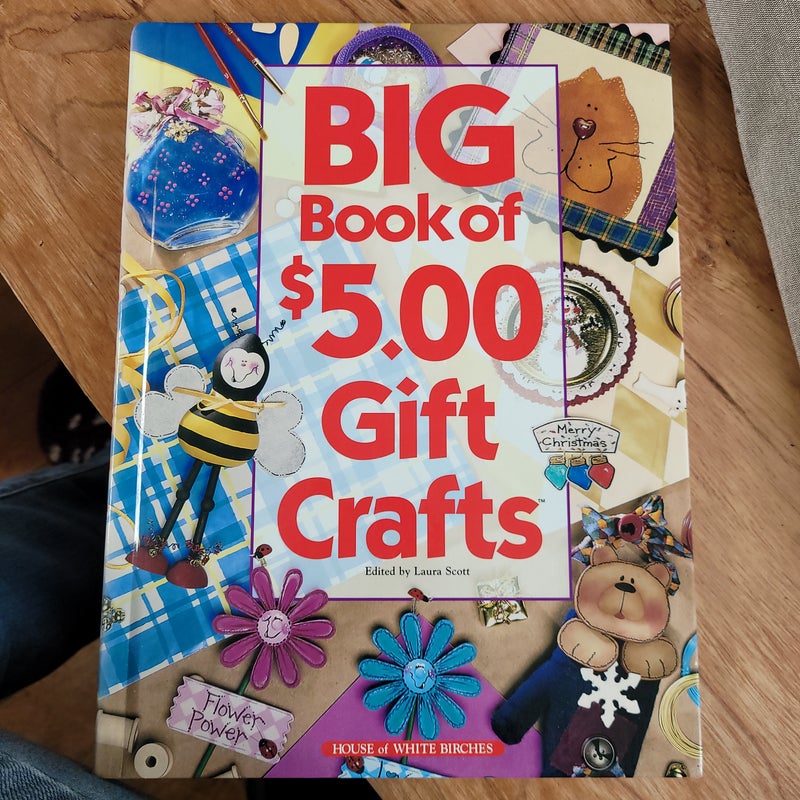 Big Book of $5 Gift Crafts
