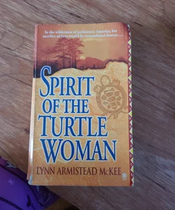 The Spirit of the Turtle Woman