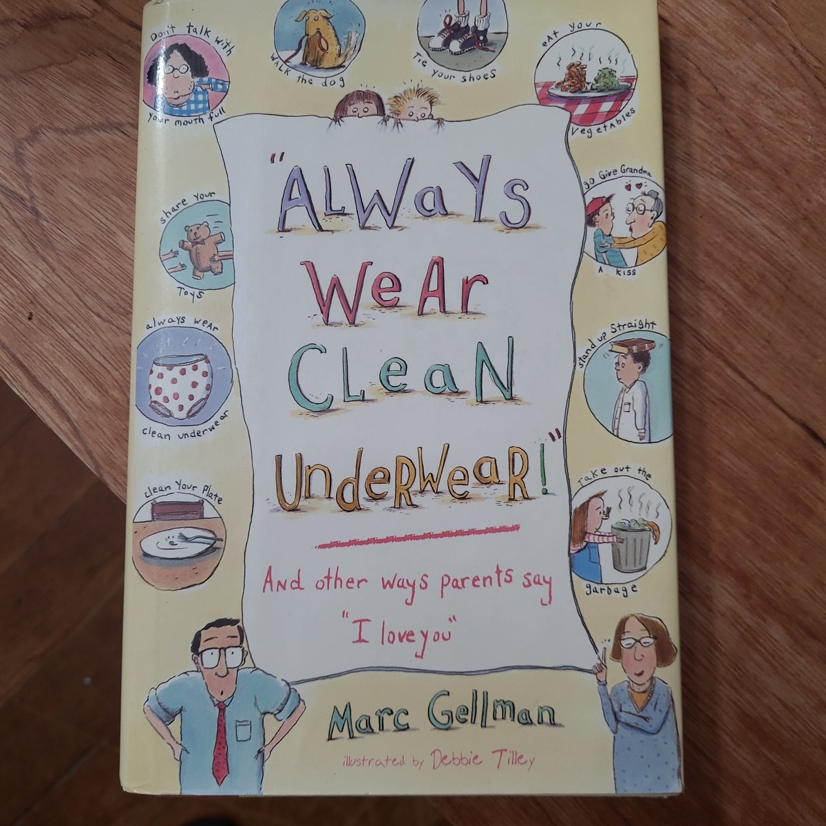 Always Wear Clean Underwear! by Marc Gellman; Debbie Tilley