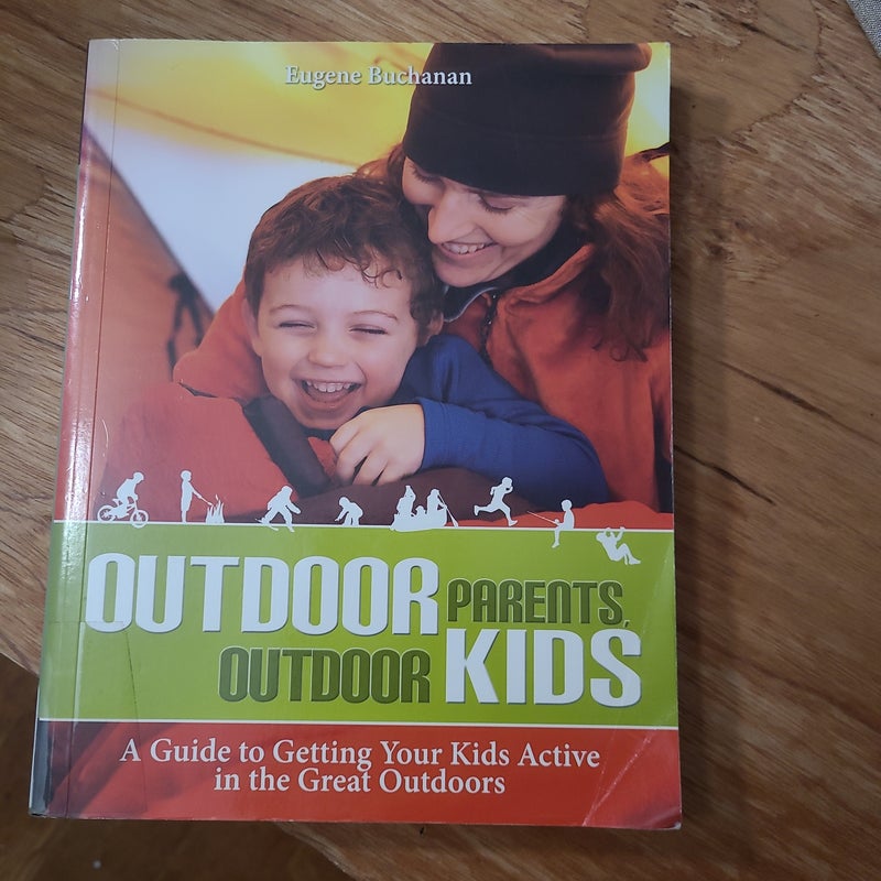 Outdoor Parents, Outdoor Kids