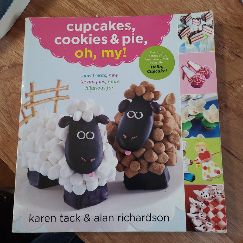 Cupcakes, Cookies and Pie, Oh, My!