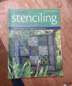 Simple Stenciling Dramatic Quilts