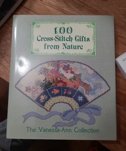 One Hundred Cross Stitch Gifts from Nature