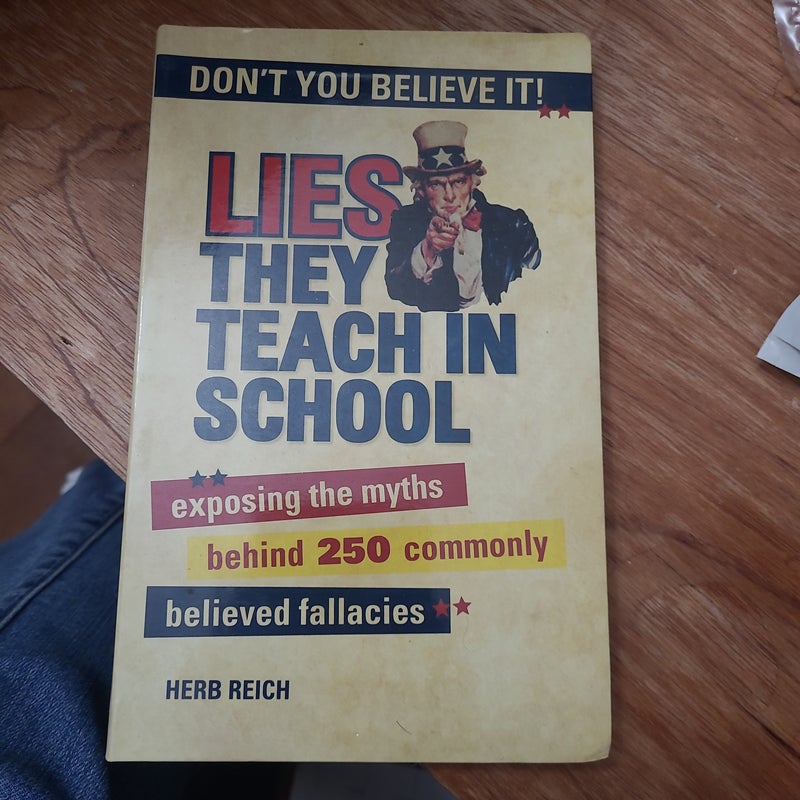 Lies They Teach in School