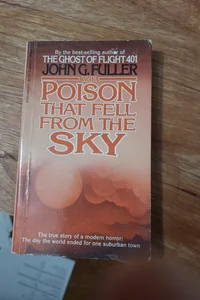 The Poison That Fell From the Sky
