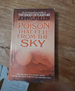 The Poison That Fell From the Sky