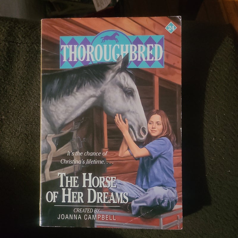 Thoroughbred #24 the Horse of Her Dreams