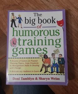 The Big Book of Humorous Training Games