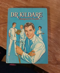 Dr. Kildare Assigned to Trouble