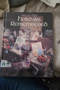 Holidays Remembered