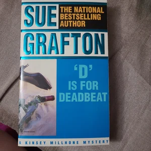 D Is for Deadbeat: a Kinsey Millhone Novel 4