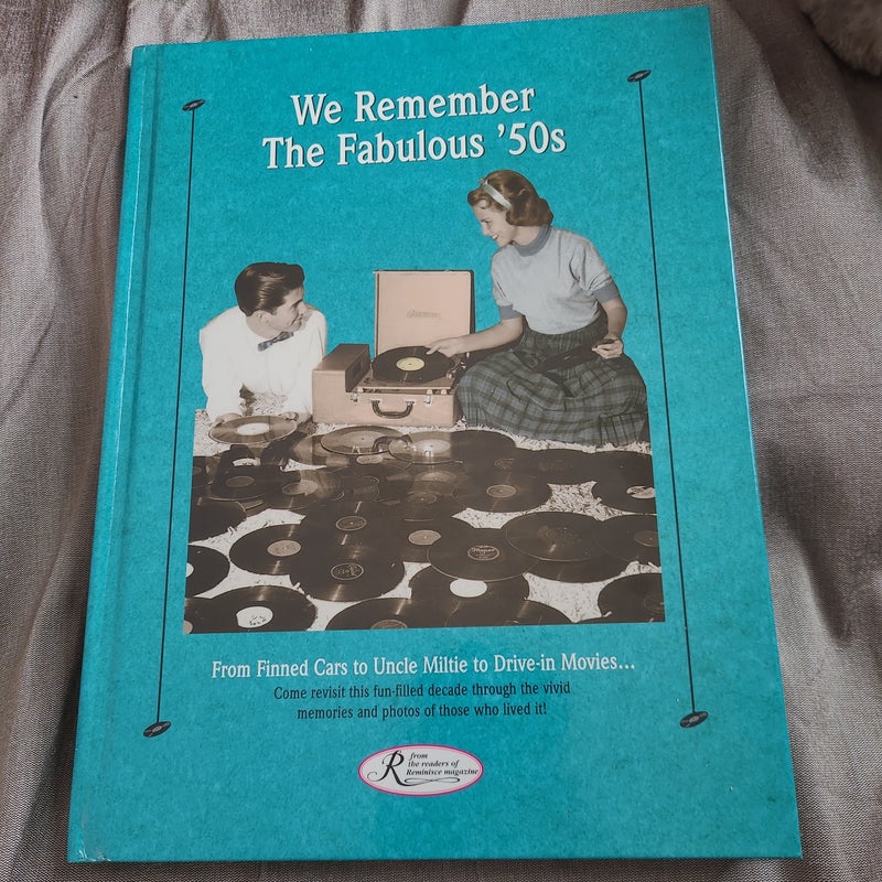 We Remember the Fabulous '50s