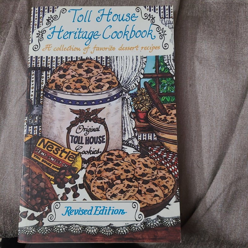 Toll House Heritage Cookbook