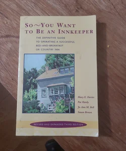 So - You Want to Be an Innkeeper