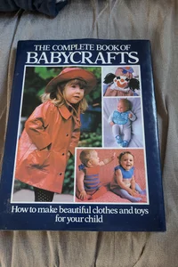 The Complete Book of Baby Crafts