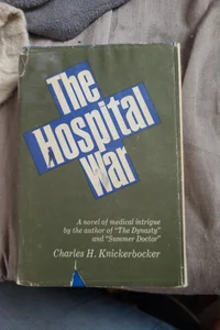 The Hospital War