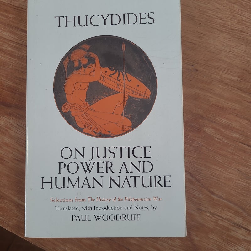 On Justice, Power, and Human Nature