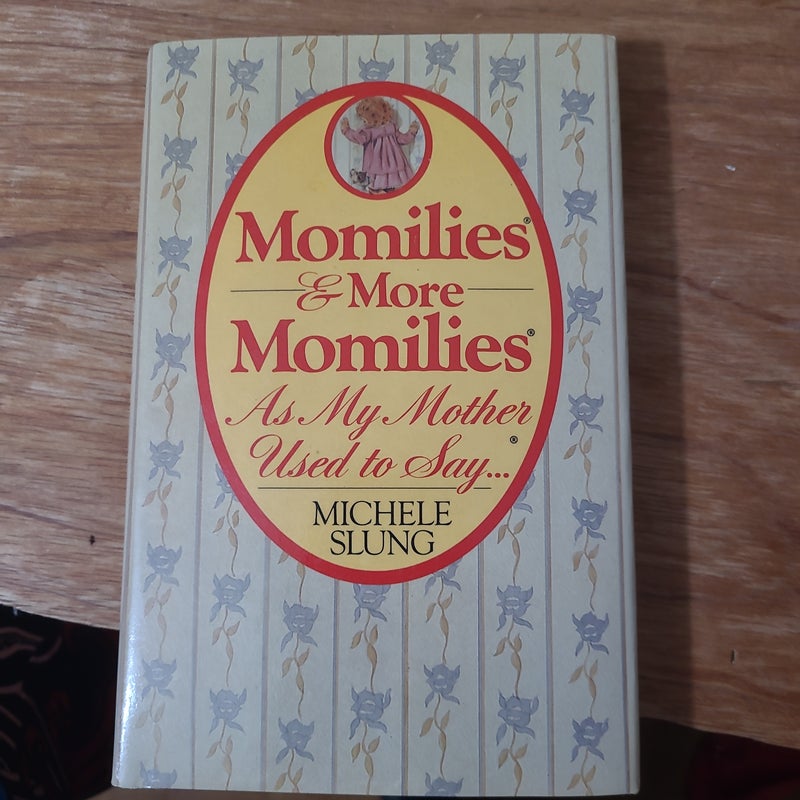Momilies and More Momilies