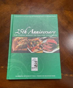 The Fresh Market & Friends Cookbook