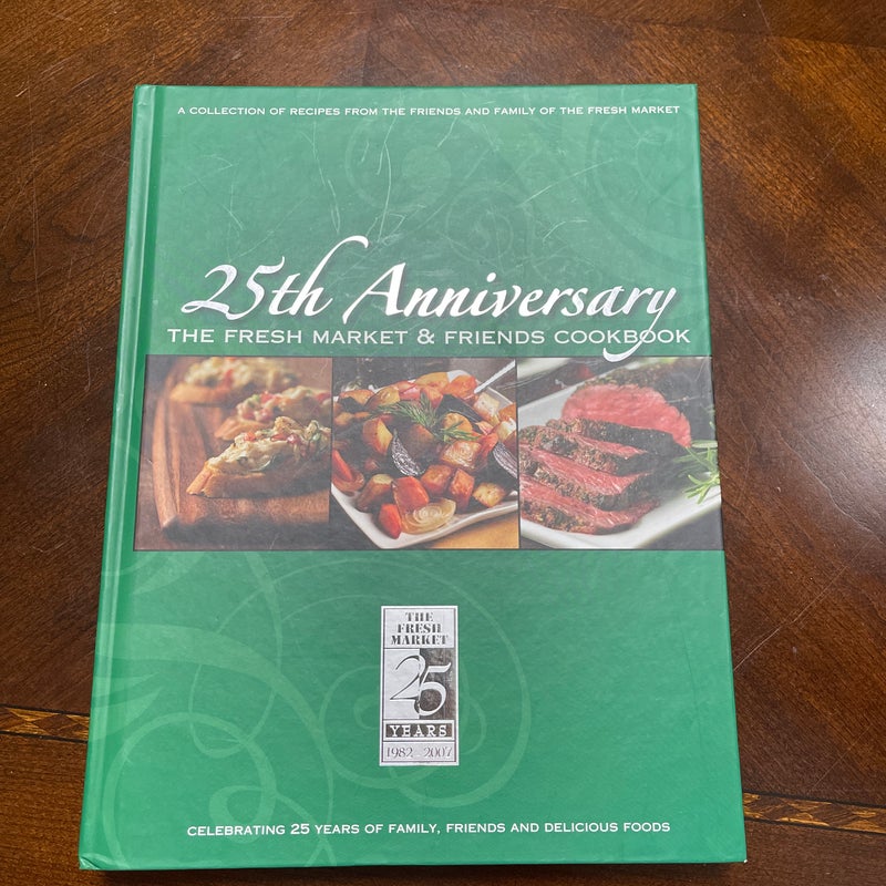 The Fresh Market & Friends Cookbook