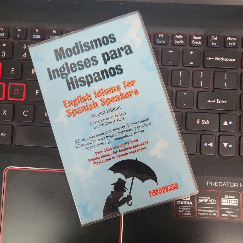 Modismos Ingleses para Hispanos/English Idioms for Spanish Speakers