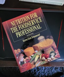 Nutrition for the Food Service Professional