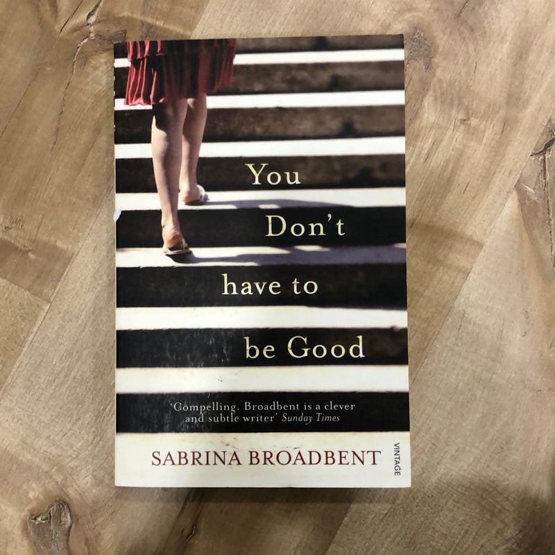 You Don't Have to Be Good