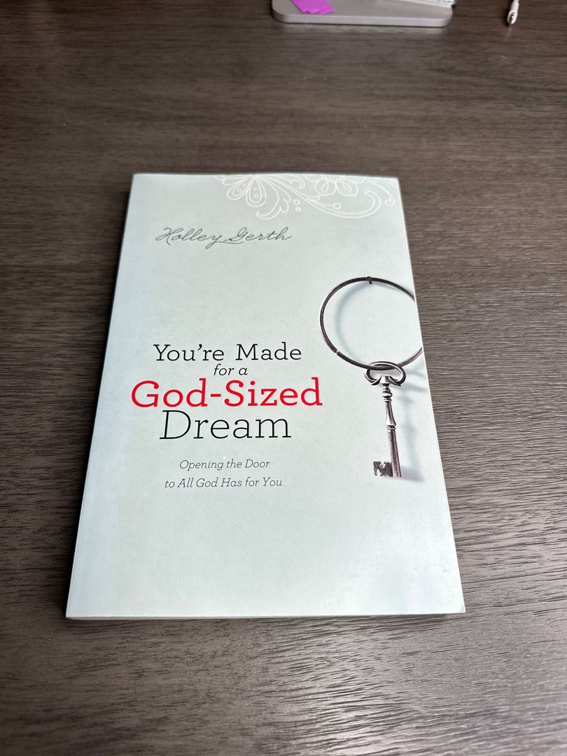 You're Made for a God-Sized Dream