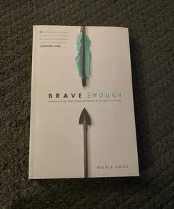 Brave Enough